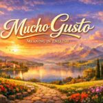 Mucho Gusto